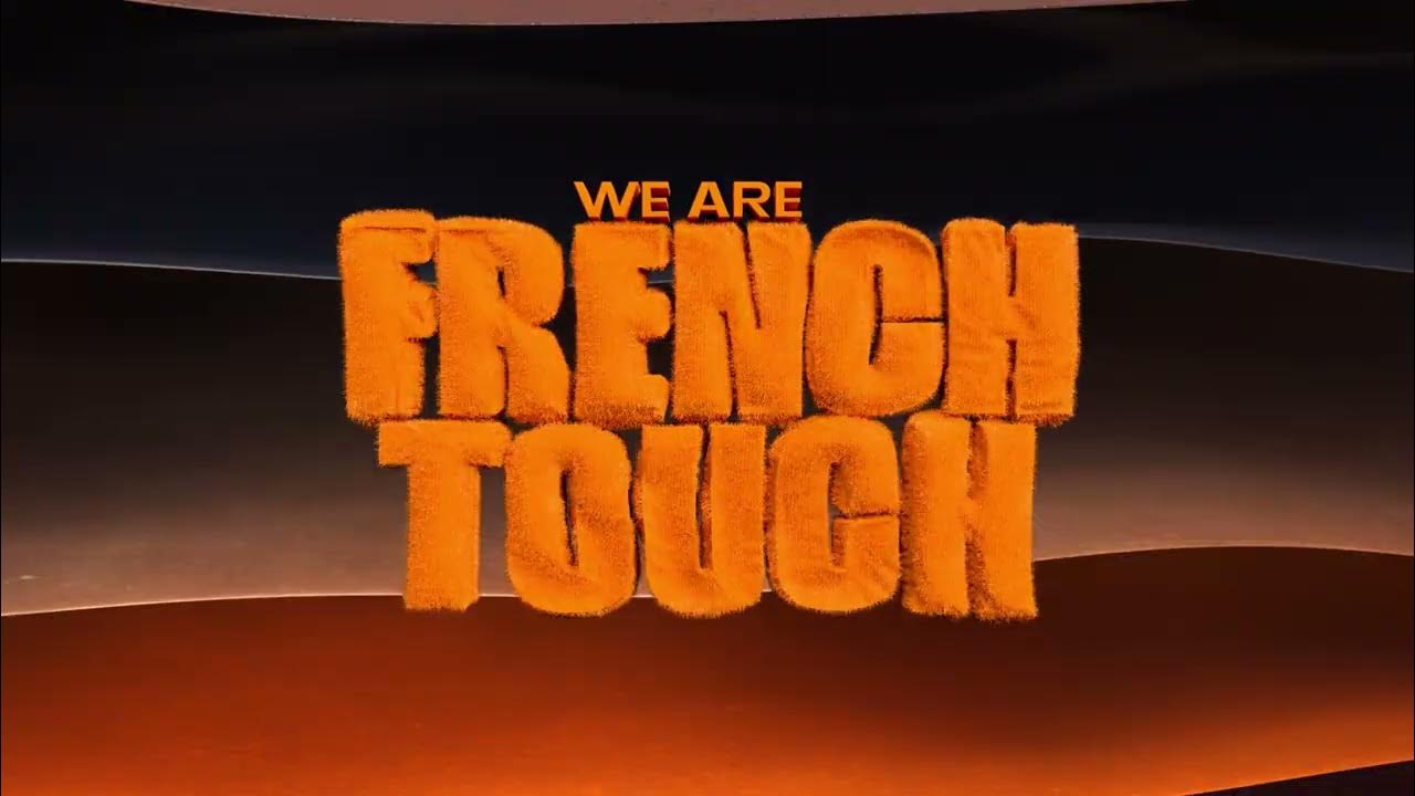we are french touch